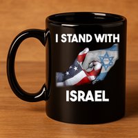 I Stand With Israel I Stand With Israel America Flag 11oz C Handle Ceramic Mug