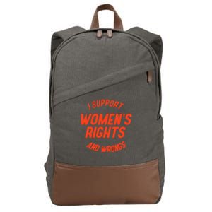 I Support Women Rights And Wrongs Cotton Canvas Backpack