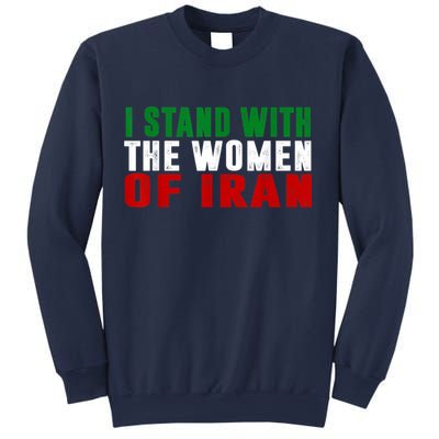 I Stand With The Women Of Iran Iranian Flag FIST Free Iran Sweatshirt