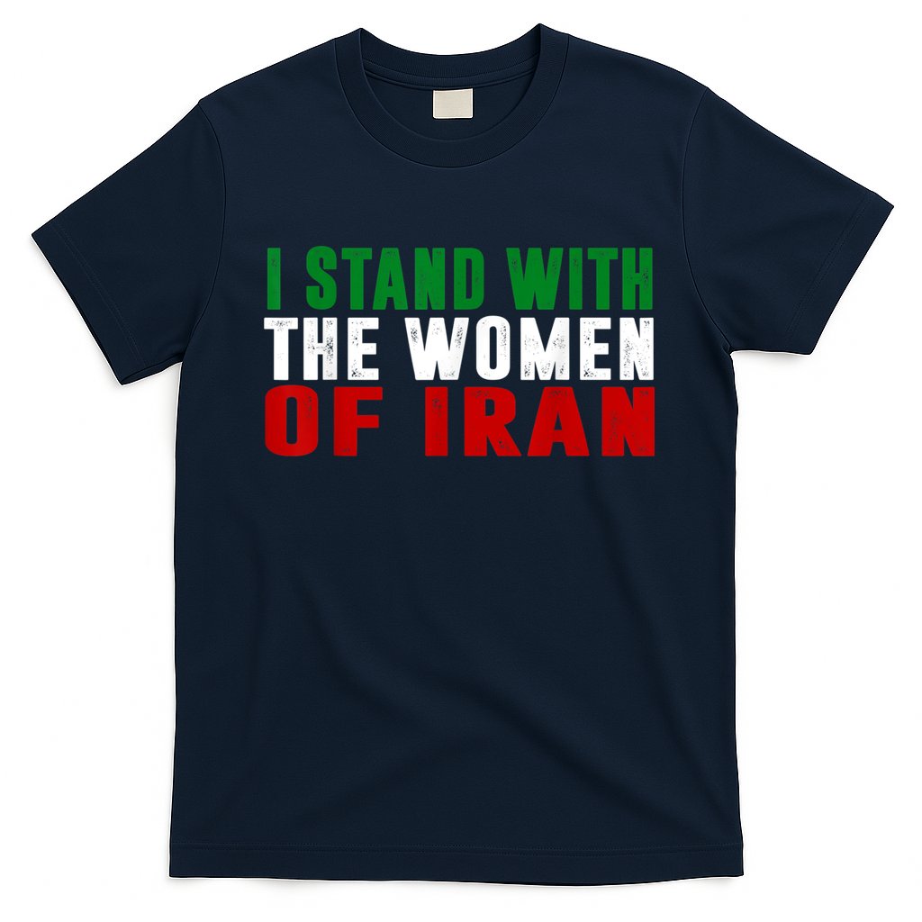 I Stand With The Women Of Iran Iranian Flag FIST Free Iran T-Shirt