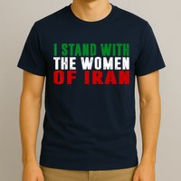 I Stand With The Women Of Iran Iranian Flag FIST Free Iran T-Shirt