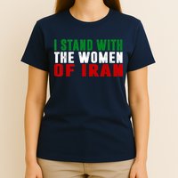 I Stand With The Women Of Iran Iranian Flag FIST Free Iran T-Shirt