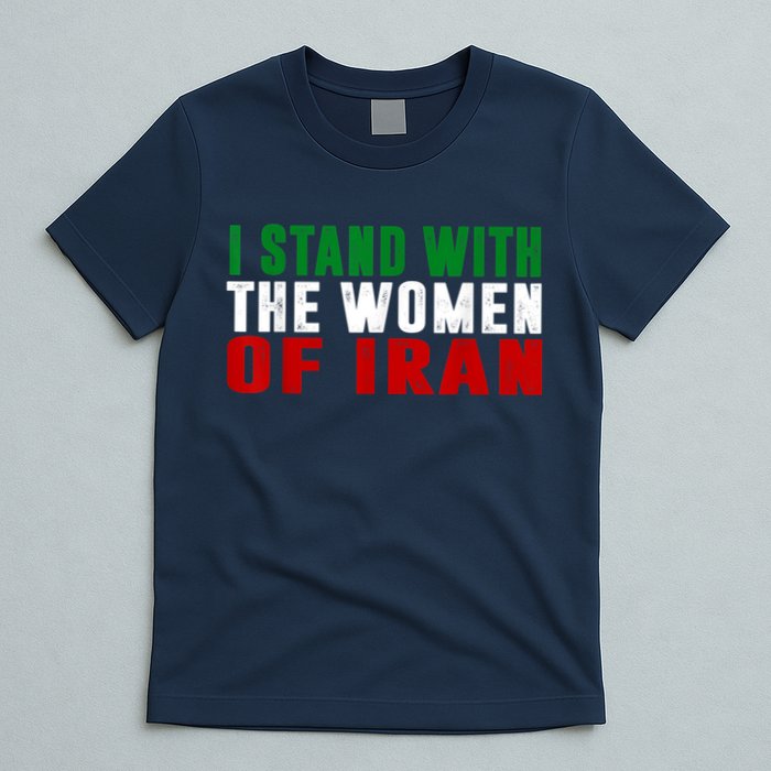 I Stand With The Women Of Iran Iranian Flag FIST Free Iran T-Shirt