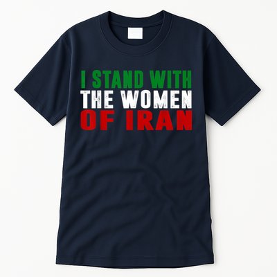 I Stand With The Women Of Iran Iranian Flag FIST Free Iran Tall T-Shirt