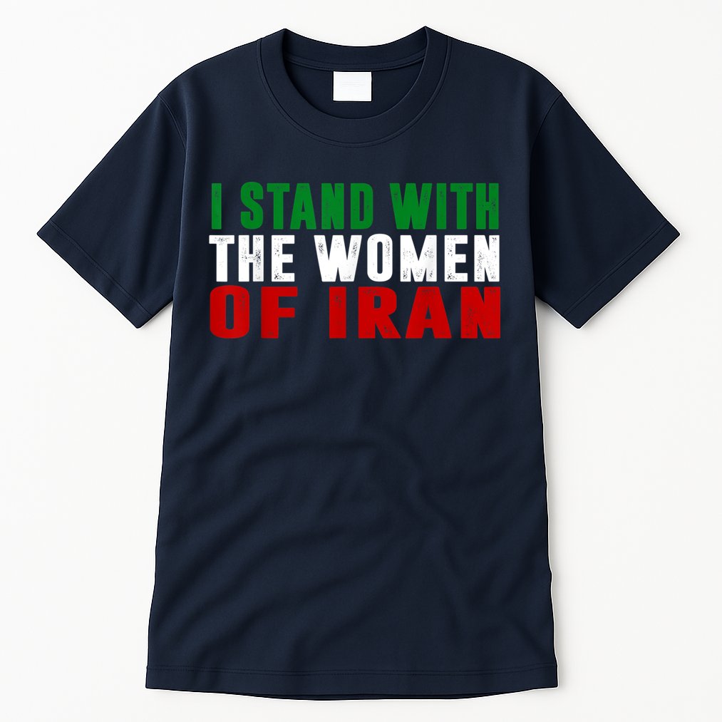 I Stand With The Women Of Iran Iranian Flag FIST Free Iran Tall T-Shirt