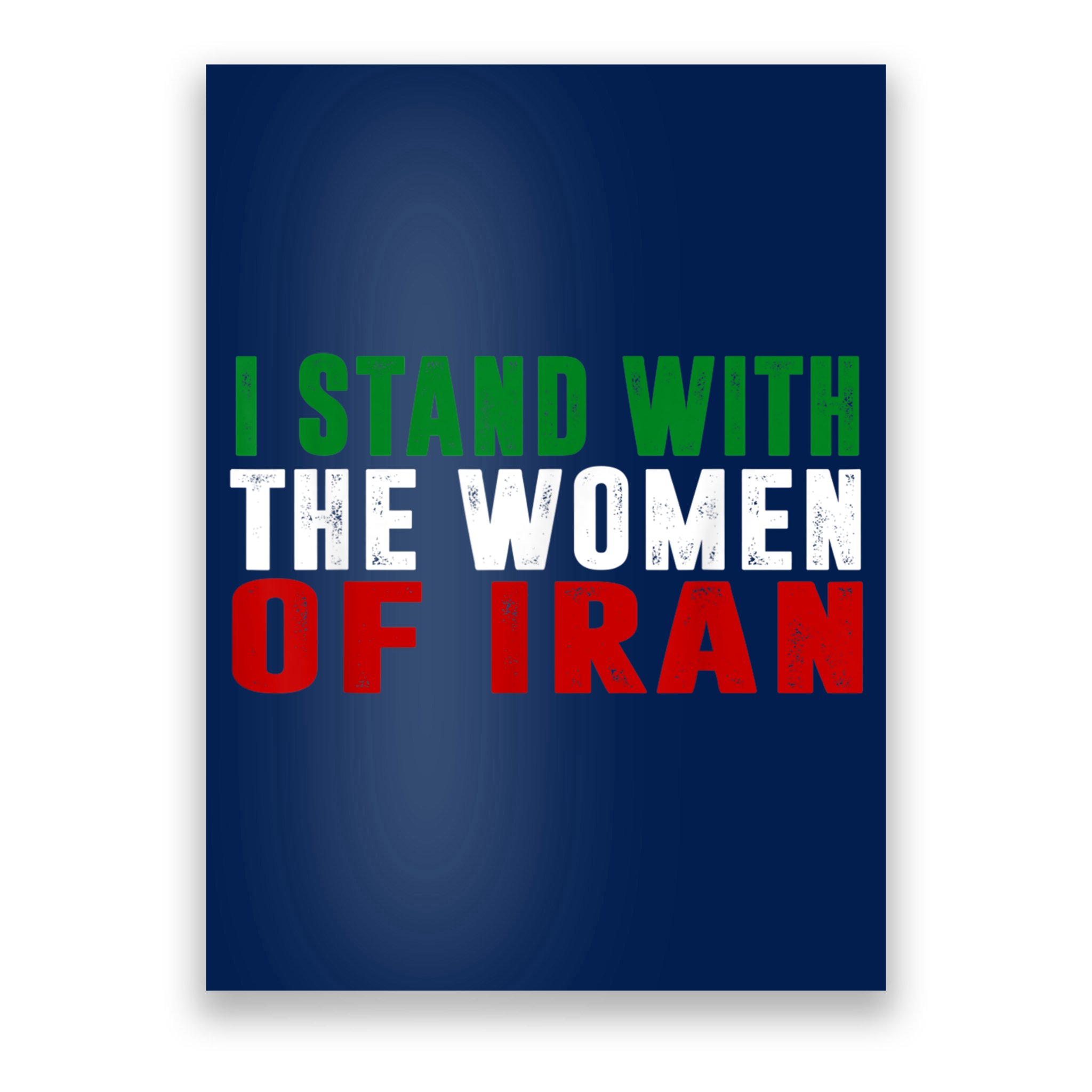 I Stand With The Women Of Iran Iranian Flag FIST Free Iran Poster