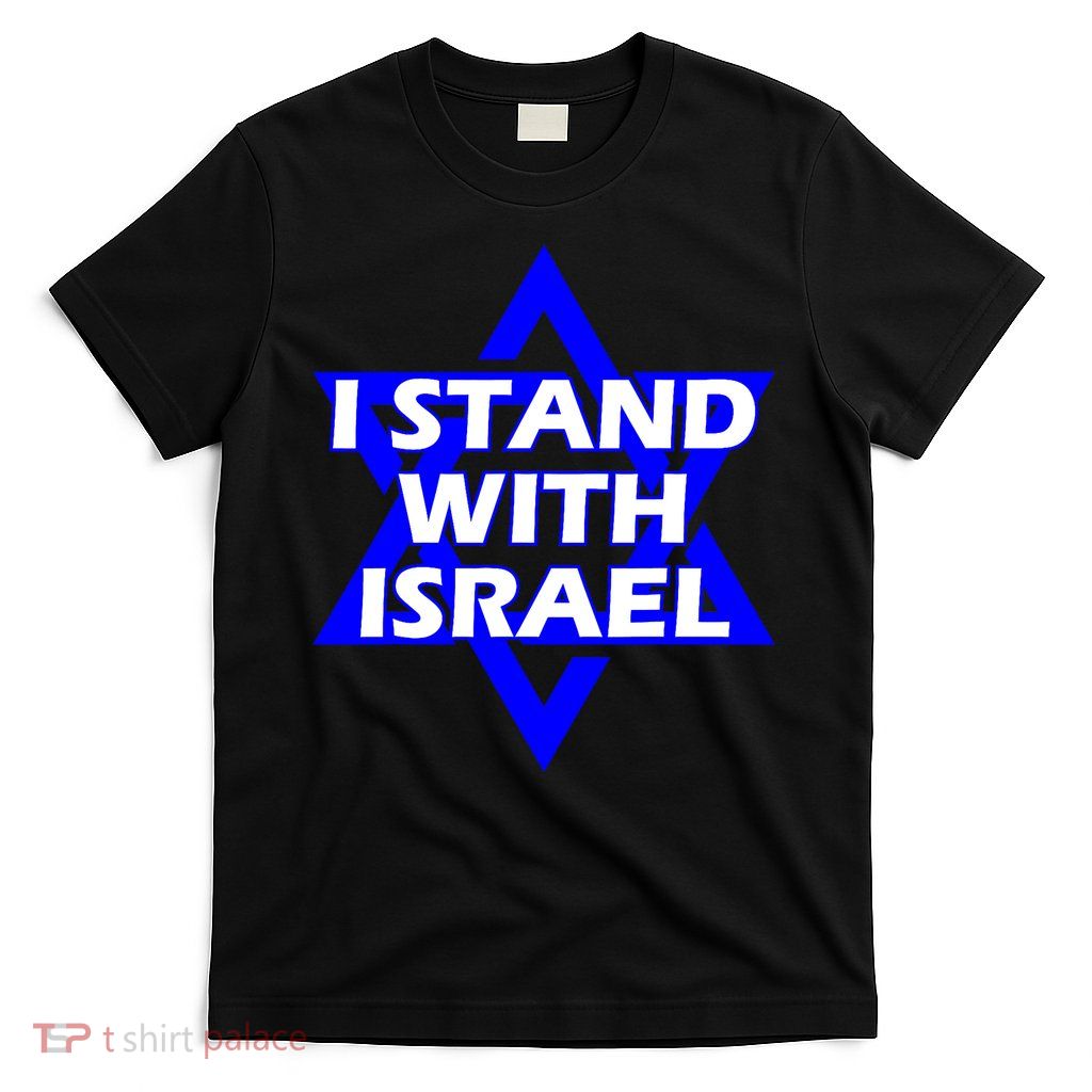 I Stand With Israel Star Of David T-Shirt