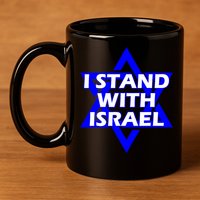 I Stand With Israel Star Of David 11oz C Handle Ceramic Mug