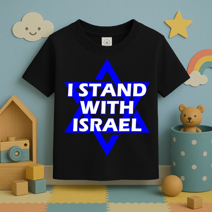 I Stand With Israel Star Of David Toddler T-Shirt