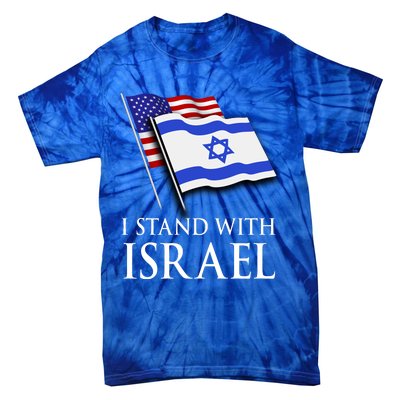 I Stand With Israel Israeli Palestinian Conflict Pro Israel Tie-Dye T-Shirt