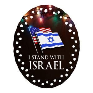 I Stand With Israel Israeli Palestinian Conflict Pro Israel Ceramic Oval Ornament