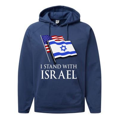 I Stand With Israel Israeli Palestinian Conflict Pro Israel Performance Fleece Hoodie