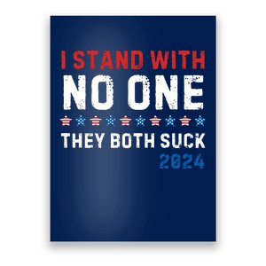 I Stand With No One They Both Suck 2024 Poster