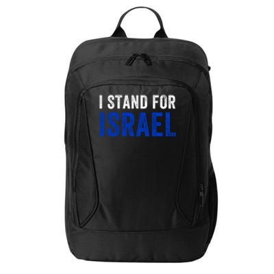 I Stand With Israel I Stand For Peace I Support Israel Jewish Holy Land City Backpack