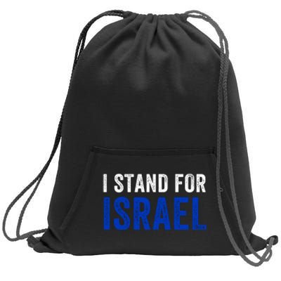 I Stand With Israel I Stand For Peace I Support Israel Jewish Holy Land Sweatshirt Cinch Pack Bag