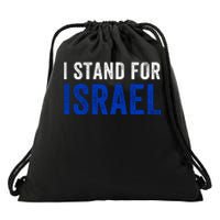 I Stand With Israel I Stand For Peace I Support Israel Jewish Holy Land Drawstring Bag