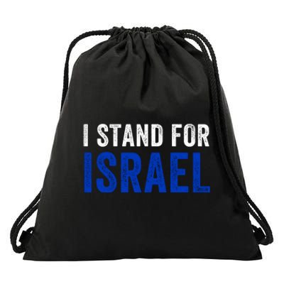 I Stand With Israel I Stand For Peace I Support Israel Jewish Holy Land Drawstring Bag