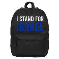 I Stand With Israel I Stand For Peace I Support Israel Jewish Holy Land 16 in Basic Backpack