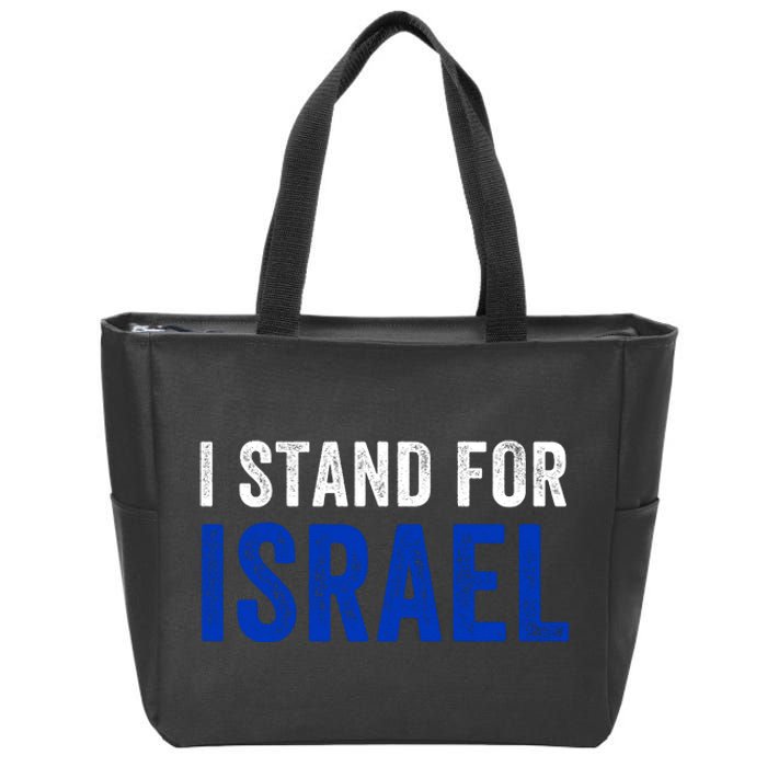 I Stand With Israel I Stand For Peace I Support Israel Jewish Holy Land Zip Tote Bag