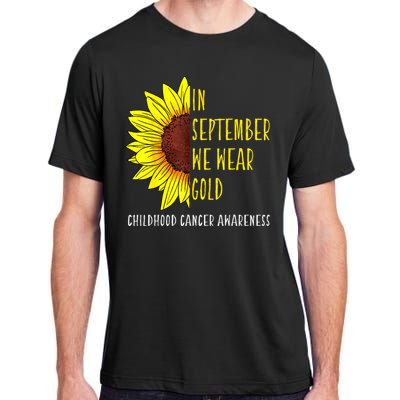 In September Wear Gold Childhood Cancer Awareness Sunflower Adult ChromaSoft Performance T-Shirt