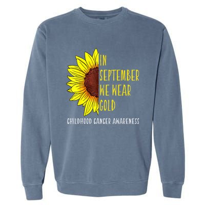 In September Wear Gold Childhood Cancer Awareness Sunflower Garment-Dyed Sweatshirt