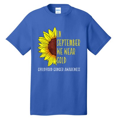 In September Wear Gold Childhood Cancer Awareness Sunflower Tall T-Shirt