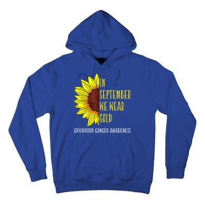 In September Wear Gold Childhood Cancer Awareness Sunflower Tall Hoodie