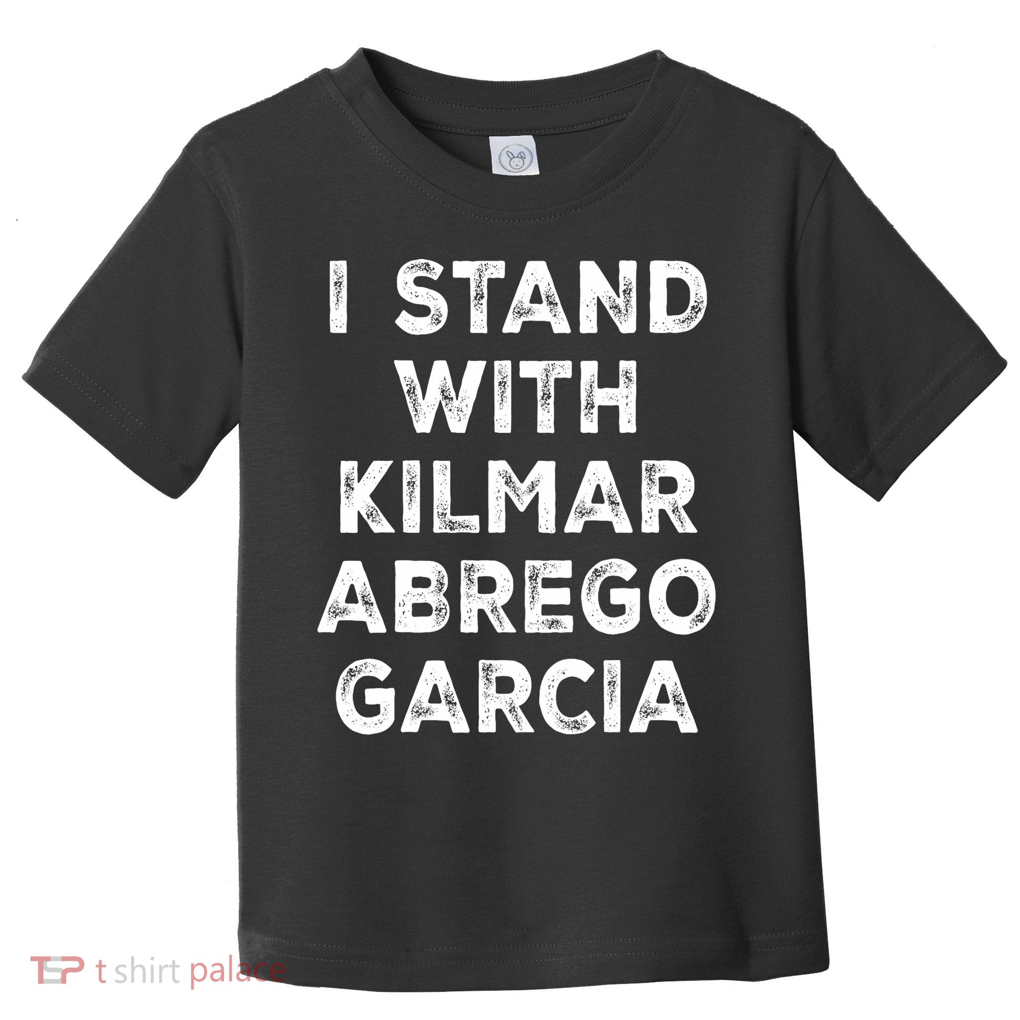 I Stand With Kilmar Abrego Garcia Bring Kilmar Home Toddler T-Shirt