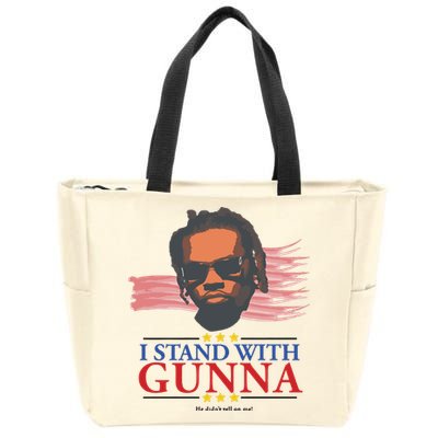 I Stand With Gunna He Didn’t Tell On Me Zip Tote Bag