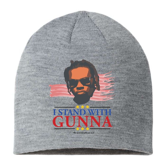 I Stand With Gunna He Didn’t Tell On Me Sustainable Beanie