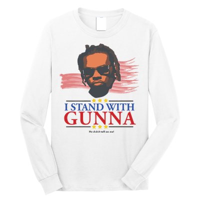 I Stand With Gunna He Didn’t Tell On Me Long Sleeve Shirt