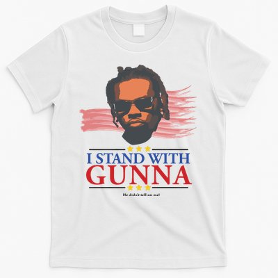 I Stand With Gunna He Didn’t Tell On Me T-Shirt