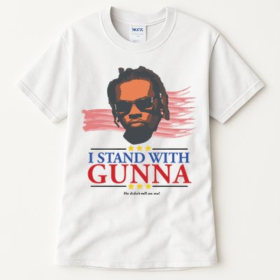 I Stand With Gunna He Didn’t Tell On Me Tall T-Shirt