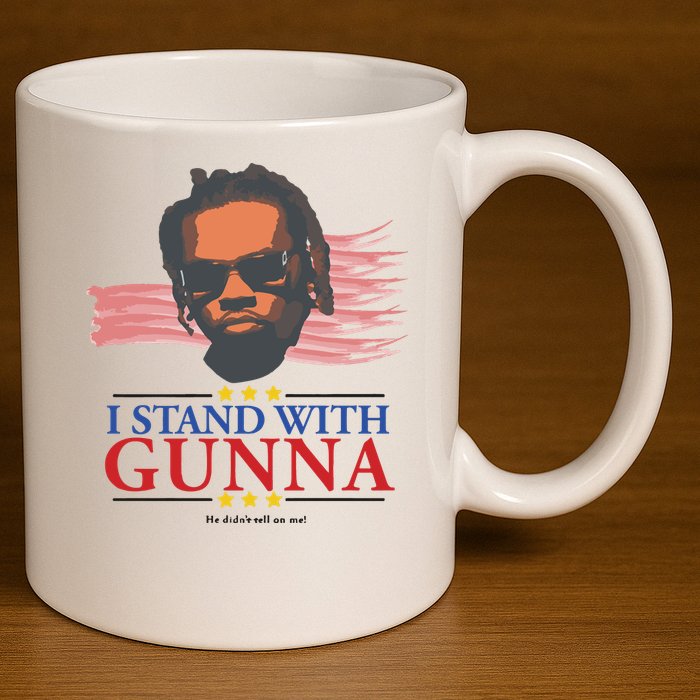I Stand With Gunna He Didn’t Tell On Me 11oz C Handle Ceramic Mug