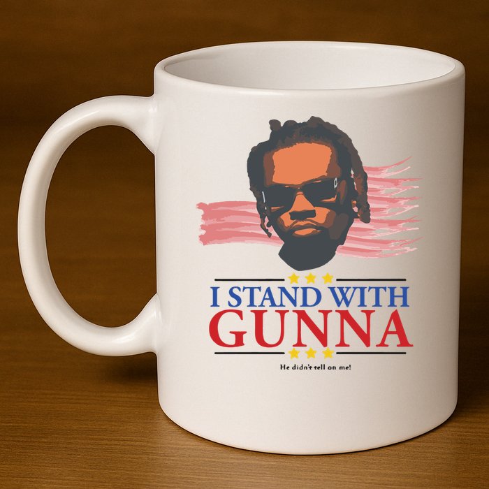 I Stand With Gunna He Didn’t Tell On Me 11oz C Handle Ceramic Mug