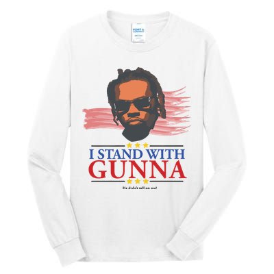I Stand With Gunna He Didn’t Tell On Me Tall Long Sleeve T-Shirt