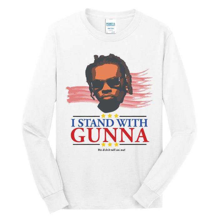 I Stand With Gunna He Didn’t Tell On Me Tall Long Sleeve T-Shirt