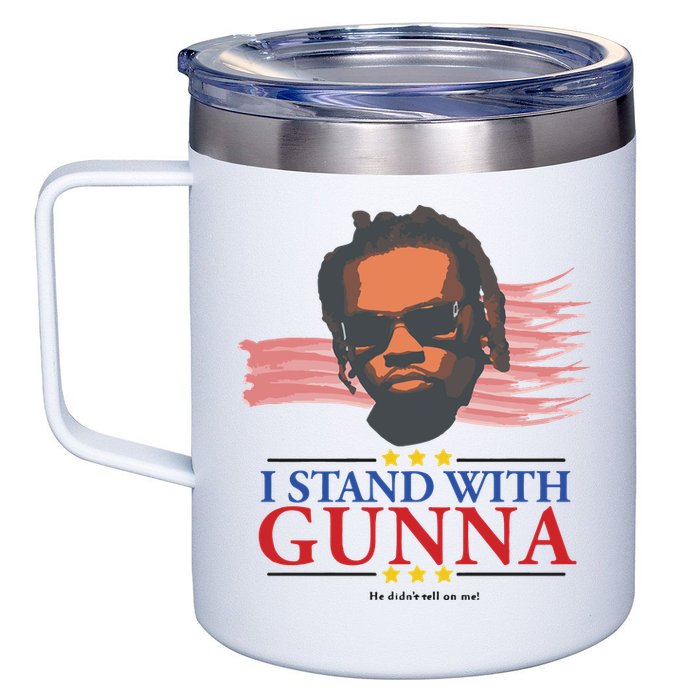 I Stand With Gunna He Didn’t Tell On Me 12oz Stainless Steel Coffee Mug