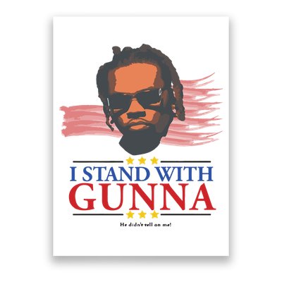 I Stand With Gunna He Didn’t Tell On Me Poster