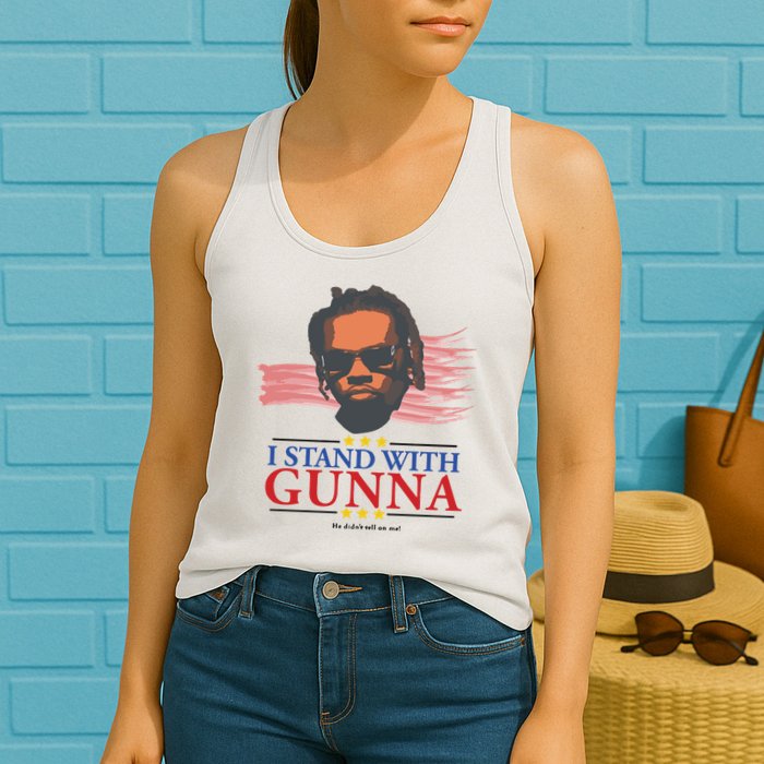 I Stand With Gunna He Didn’t Tell On Me Womens Tank Top