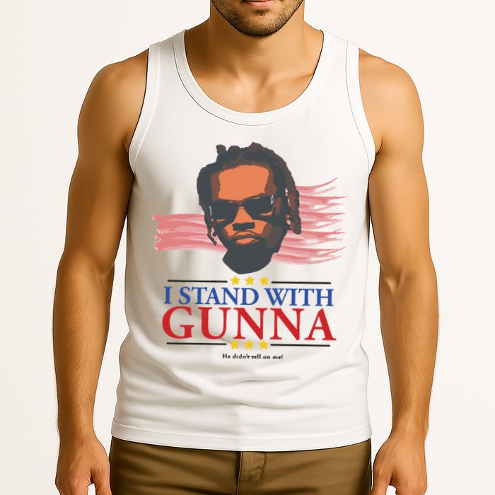 I Stand With Gunna He Didn’t Tell On Me Tank Top