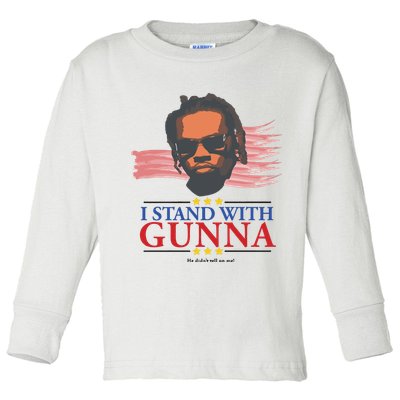 I Stand With Gunna He Didn’t Tell On Me Toddler Long Sleeve Shirt