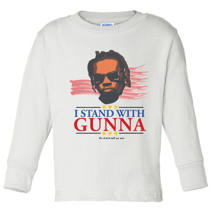 I Stand With Gunna He Didn’t Tell On Me Toddler Long Sleeve Shirt