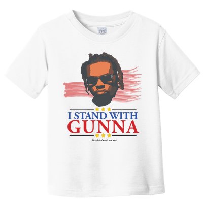 I Stand With Gunna He Didn’t Tell On Me Toddler T-Shirt