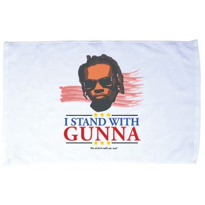 I Stand With Gunna He Didn’t Tell On Me Microfiber Hand Towel