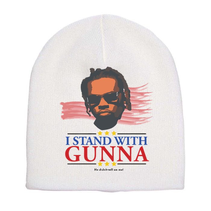 I Stand With Gunna He Didn’t Tell On Me Short Acrylic Beanie