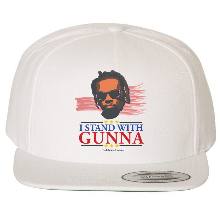 I Stand With Gunna He Didn’t Tell On Me Wool Snapback Cap