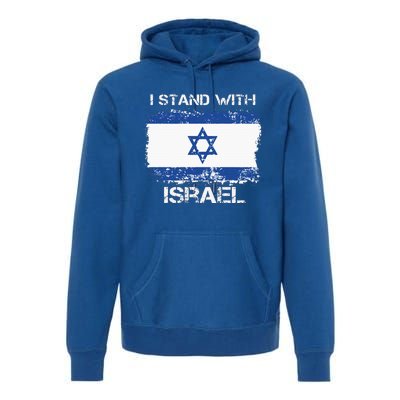 I Stand With Israel Support Israel Love Israeli Brotherhood Premium Hoodie