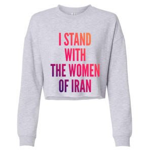 I Stand With The Of Iran Iranian Flag Freeiran Fist Gift Cropped Pullover Crew