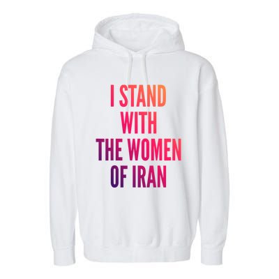 I Stand With The Of Iran Iranian Flag Freeiran Fist Gift Garment-Dyed Fleece Hoodie